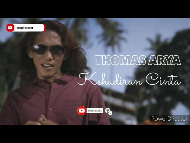 THOMAS ARYA - KEHADIRAN CINTA || lirik || asepkessent class=