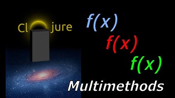 Learn Clojure – Multi Methods