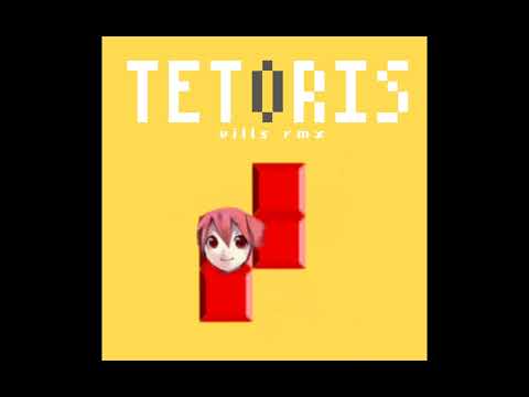 TETORIS Kasane Teto VILLS RMX
