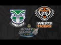 Nrl Telstra premiership club Cup 🏆series challenge WARRIORS🇳🇿 vs Tigers🐯 finals week 1