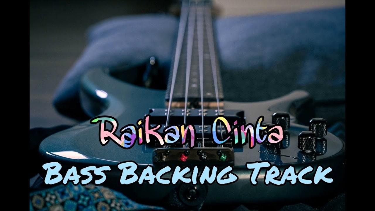 Raikan Cinta Bass Backing Track (M.nasir) Without Bass For Bassist !!! Raikan Cinta Bass Backing Track (M.nasir) Without Bass For Bassist !!!