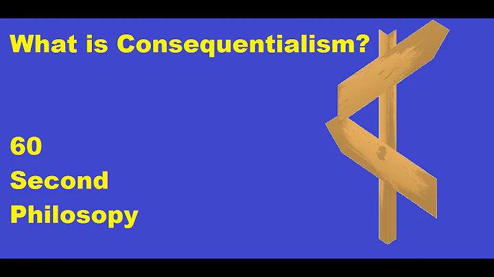 ​@60SPH  Consequentialism explained