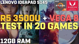 Ryzen 5 3500U + VEGA 8 | Test in 20 Games [Lenovo Ideapad S145]