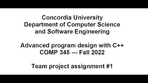 COMP345 - Advanced Program Design with C++ - Assignment #1