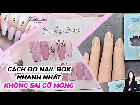 Cách đo móng nail box nhanh nhất, không sai cỡ móng