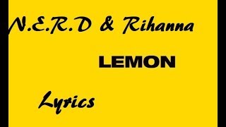 NERD Rihana Lemon Lyrics