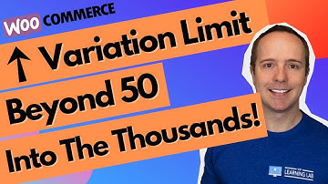 How To Increase The WooCommerce Variation Limit
