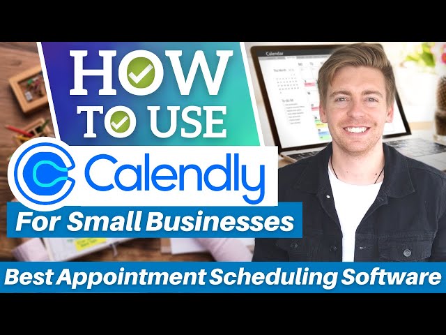 Calendly Tutorial | Best Appointment Scheduling Software for Small Business class=