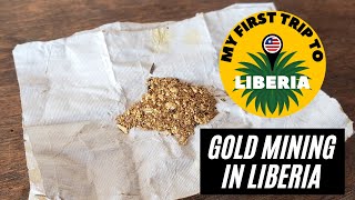 the Gold Mines in Liberia