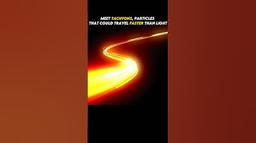 tachyons particles can travel faster than light #shorts