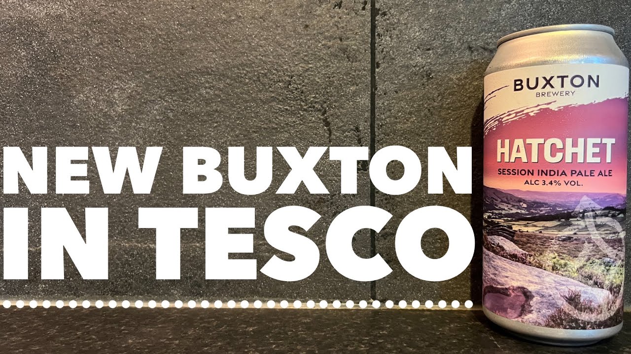 Buxton Hatchet Session India Pale Ale Review Tesco Craft Beer Review