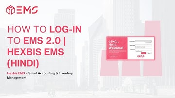 How to Log In to EMS 2.0 | Easy Step-by-Step Tutorial for Beginners | Hindi | Hexbis EMS #3