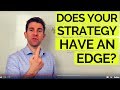 How to know if your strategy has an edge 