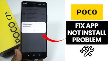 Any Poco Phone: How to Fix App Not Install Problem