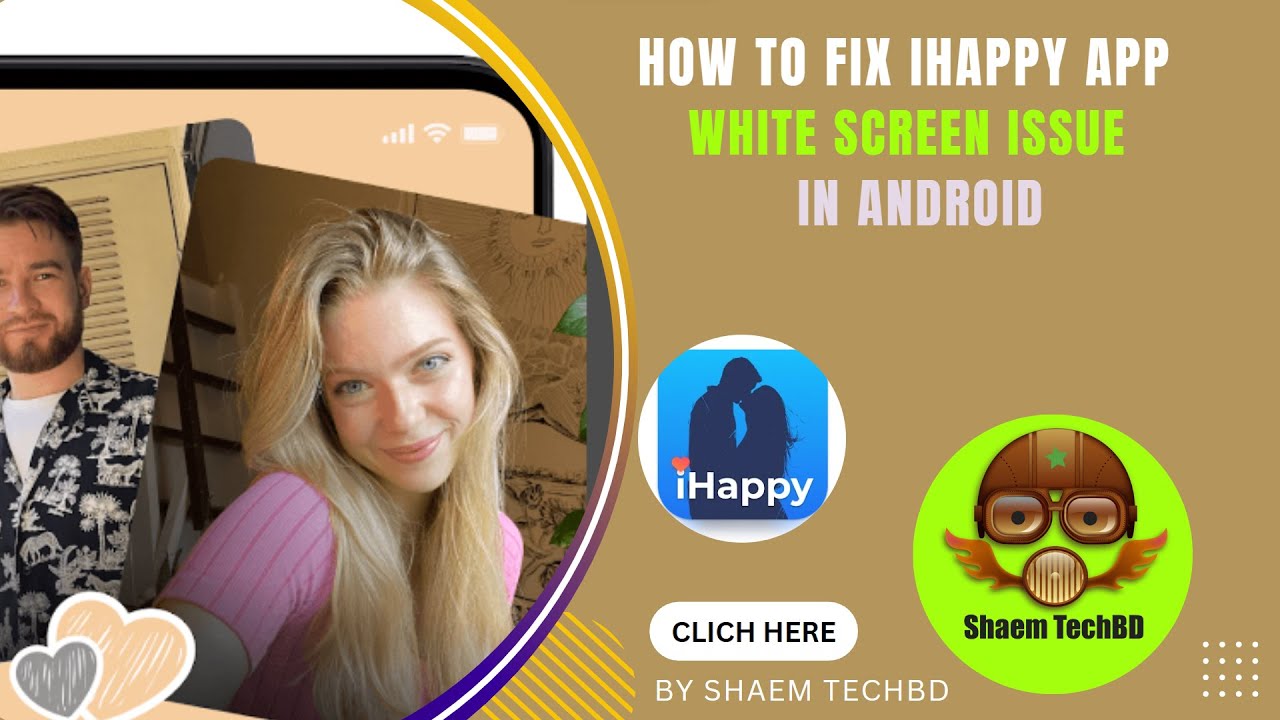 How to Fix iHappy App White Screen Issue in Android After New Updates ...