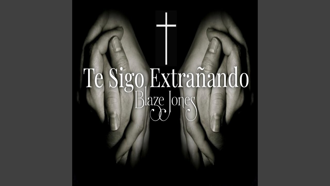 Te Sigo Extrañando - YouTube