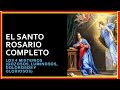 EL SANTO ROSARIO COMPLETO - Los 4 misterios 🙏🙏🙏