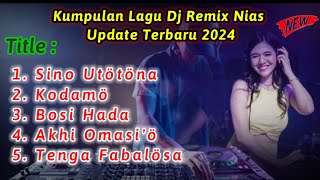 Kumpulan La‎gu Dj Remix Nias Update Terbaru 2024| @bintangniasofficial 