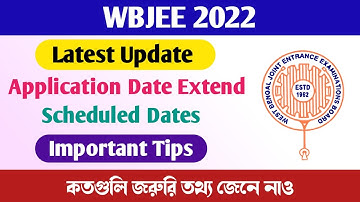 WBJEE 2022 Application Date Extend | Latest Update | Schedule Dates | wbjee 2022 application form