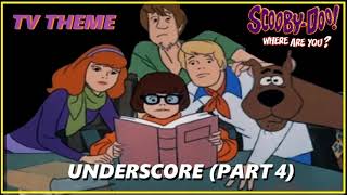 TV THEME - SCOOBY DOO! WHERE ARE YOU? UNDERSCORE (PART 4)