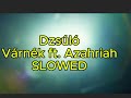 💔🌙🎶Dzsúdló – Várnék ft. Azahriah (SLOWED)💔🌙🎶