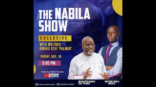 THE NABILA SHOW: WILFRED OSEI PALMER PART 1 - RUNNING GFA NOT FOR AMATEURS, I WAS FAVOURITE TO WIN