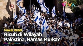 Pawai Bendera Israel Lewati Wilayah Muslim Yerusalem, Bentrok Besar Membara