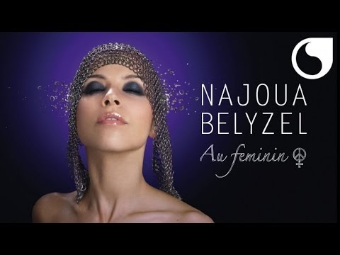 Najoua Belyzel - Je ferme les yeux