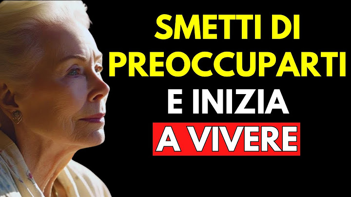 Come Smettere di Preoccuparsi e Iniziare a Vivere – Louise Hay