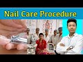 Nail care procedure in nursing  nail cutting for patients  health sector