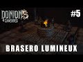 Donjons  cavernes  pisode5  fabriquer un brasero lumineux 