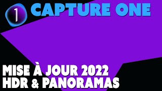 Capture one - Astuces - Mise à jour 2022