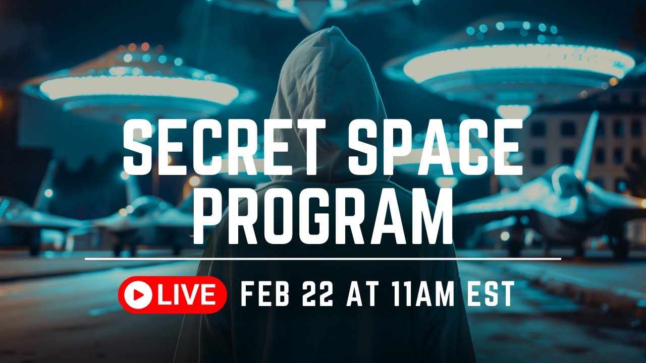 Secret Space Program | Saturday, February 22nd at 11:00am EST - YouTube