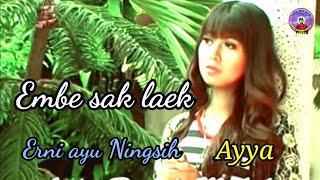 EMBE SAK LAEK Lagu Sasak Terbaru Erni Ayuningsih