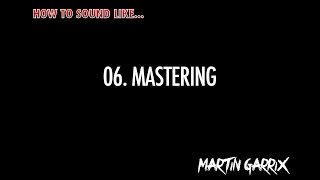 How to Sound Like l Martin Garrix l 05. Arrangement
