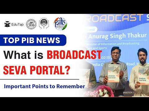 Broadcast Seva Portal | Daily PIB Current Affairs | Important MCQs | Revision and Peparation Notes