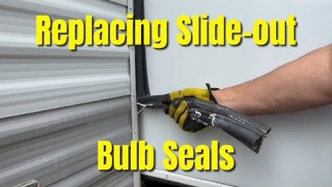 How We: Replace Double Bulb Slide Out Seals