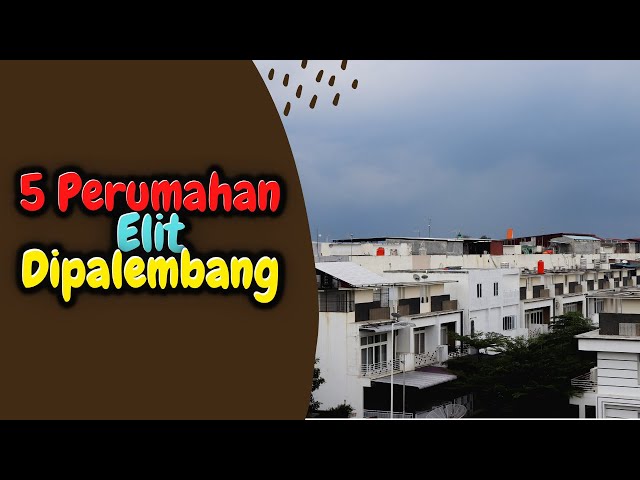 5 Perumahan Elit di Palembang class=