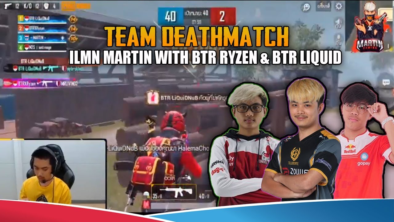 สนุกและตลก  MATC ILMN MARTIN With BTR RYZEN & BTR LIQUID PUBG Mobile Thailand