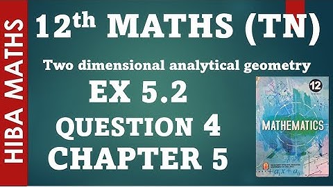 12th maths  chapter 5 exercise 5.2 question 4 tn syllabus hiba maths