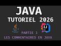 💻 Apprendre Java de A à Z en 2026 PARTIE 3 : Les commentaires en Java