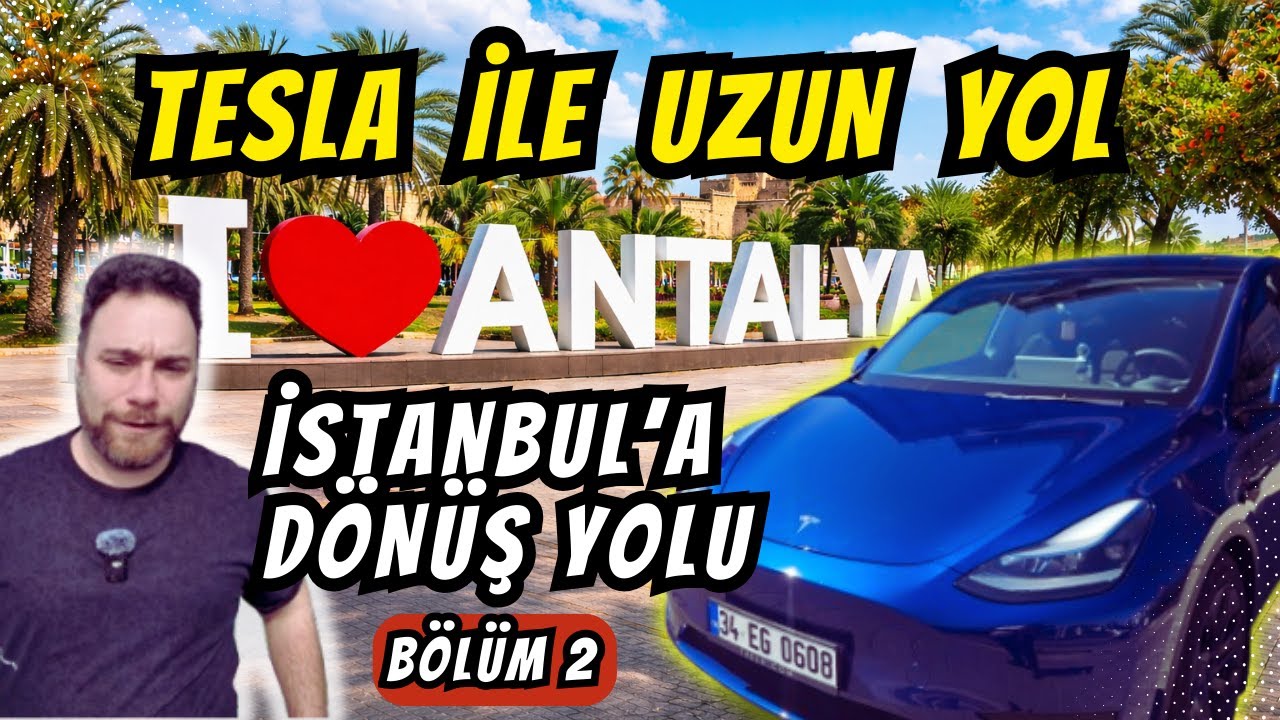 ALANYA - İSTANBUL | Aynı Yol, Farklı Şarj Planı! | Tesla Model Y ile Uzun Yol Deneyi (Bölüm 2)