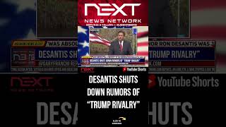 DeSantis SHUTS Down Rumors of “DJT Rivalry” #shorts