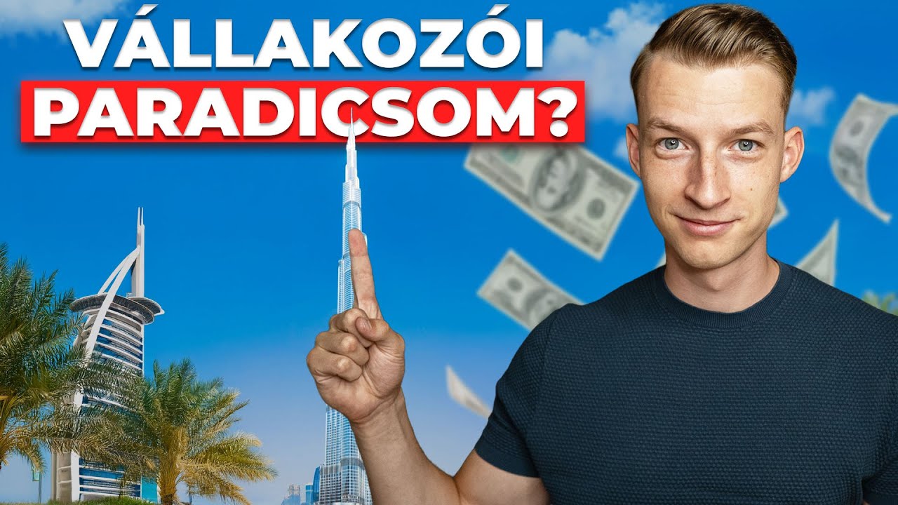 Miért költözik ennyi vállalkozó Dubaiba?
