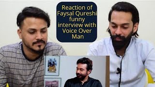 Reaction on Faysal Qureshi funny interview with Voice Over Man UrriBaba Production