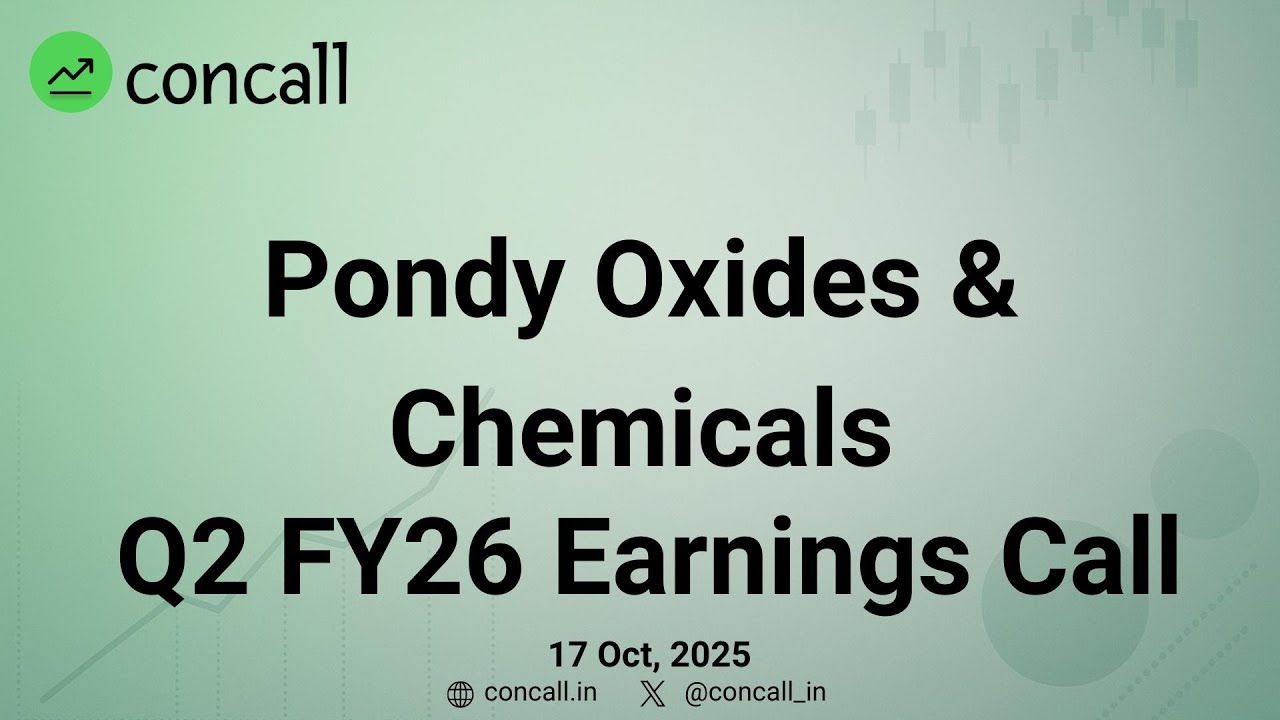 Pondy Oxides & Chemicals Ltd Q2 FY26 Earnings Conference Call