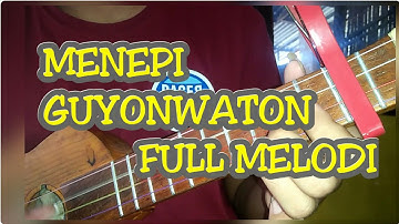Menepi Guyon Waton-Melodi Ukulele Senar 4 by@alibbudiman