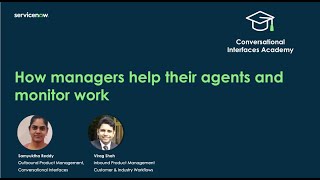 Conversational Interfaces Academy: how managers help their agents and monitor work