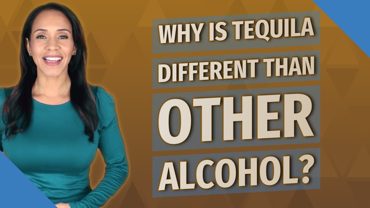Why is tequila different than other alcohol? YouTube