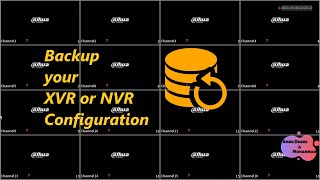 عمل نسخة احتياطية لاعدادات جهاز تسجيل دهوا || configuration backup for DAHUA XVR &NVR